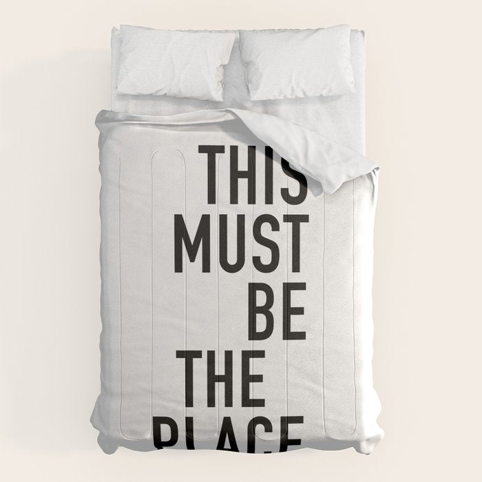 this must be the place Comforter Gallery Image 6