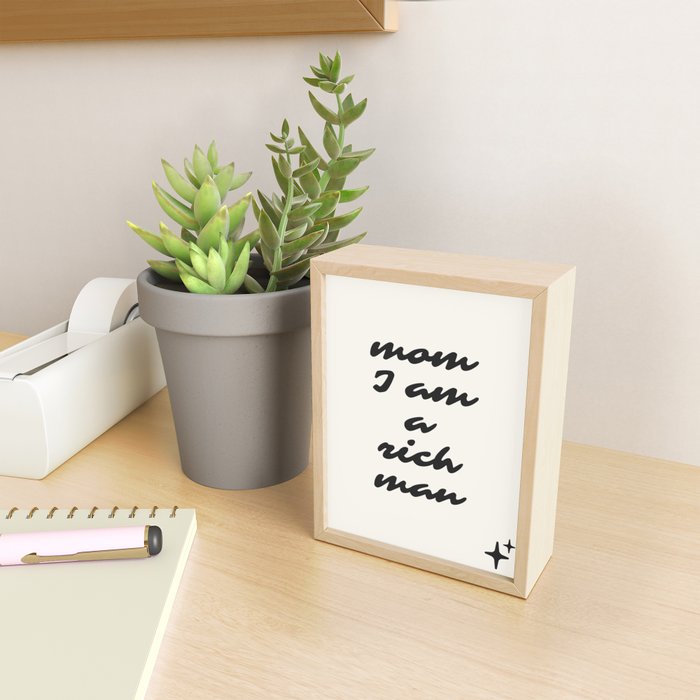 mom I am a rich man Mini Art Print Gallery Image 2