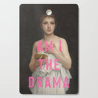 Am I The Drama? Cutting Board Gallery Image 1