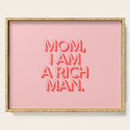 Mom I Am A Rich Man Serving Tray Gallery Image 1
