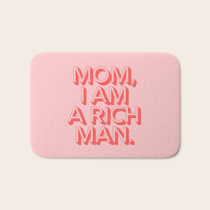 Mom I Am A Rich Man Bath Mat Gallery Image 1