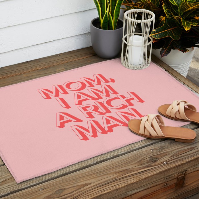 Mom I Am A Rich Man Outdoor Rug Gallery Image 2