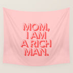 Mom I Am A Rich Man Wall Tapestry Gallery Image 4