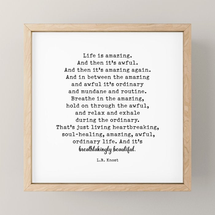Life Is Amazing. LR Knost Quote Mini Art Print Gallery Image 1
