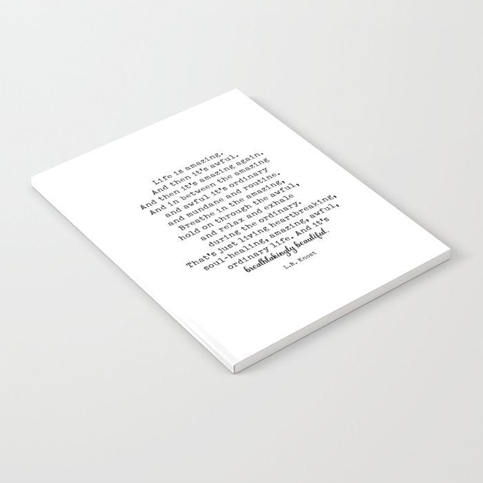 Life Is Amazing. LR Knost Quote Notebook