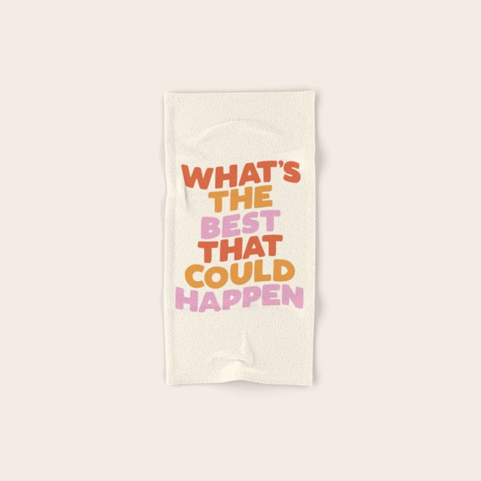 What's The Best That Could Happen Bath Towel Gallery Image 1