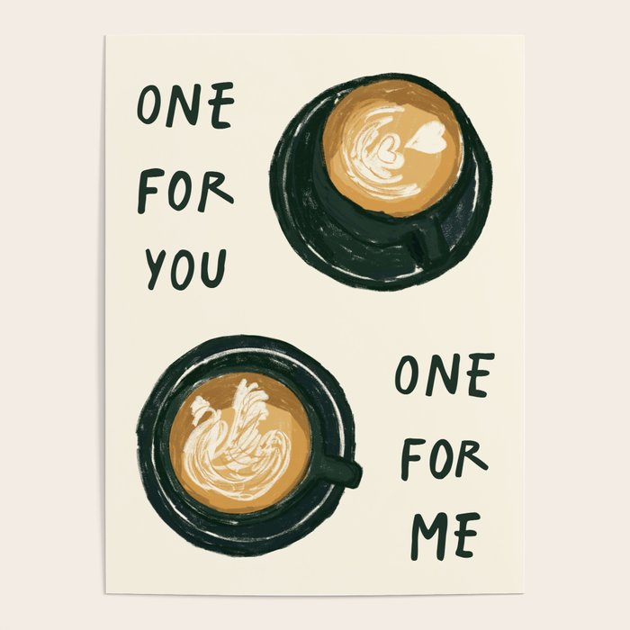 One For You One For Me Poster Gallery Image 1