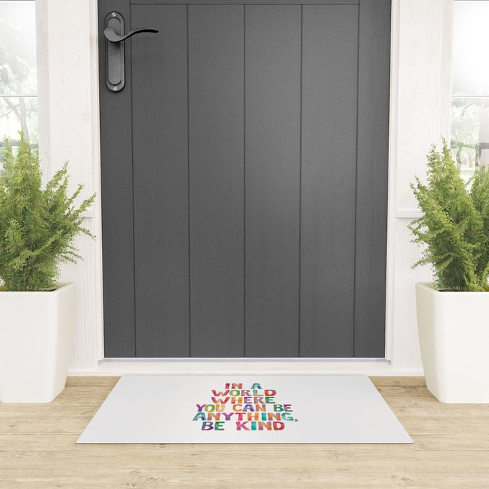 In a World Where You Can Be Anything Be Kind Welcome Mat Gallery Image 3