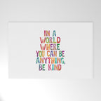In a World Where You Can Be Anything Be Kind Welcome Mat Gallery Image 1