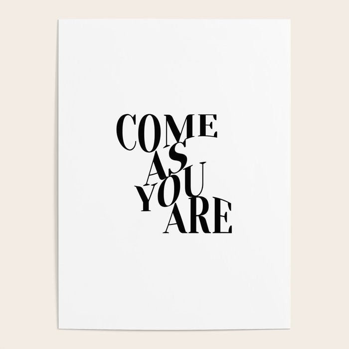 Come As You Are (Wavy - B&W) Poster Gallery Image 4