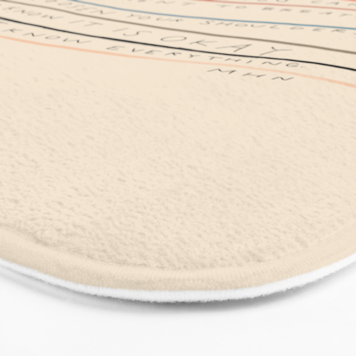 "I Hope In Hallways And Parking Lots You Can Take A Moment To Breathe, To Loosen Your Shoulders And Know It Is Okay To Not Know Everything." Bath Mat Gallery Image 3