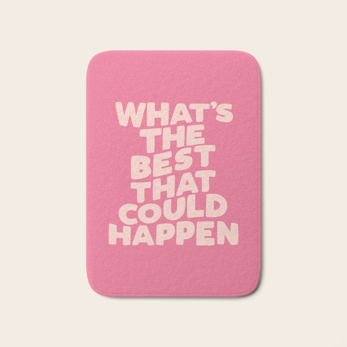 What's The Best That Could Happen Bath Mat Gallery Image 1