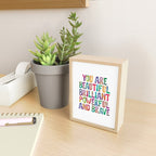 You Are Beautiful Brilliant Powerful And Brave Mini Art Print Gallery Image 2