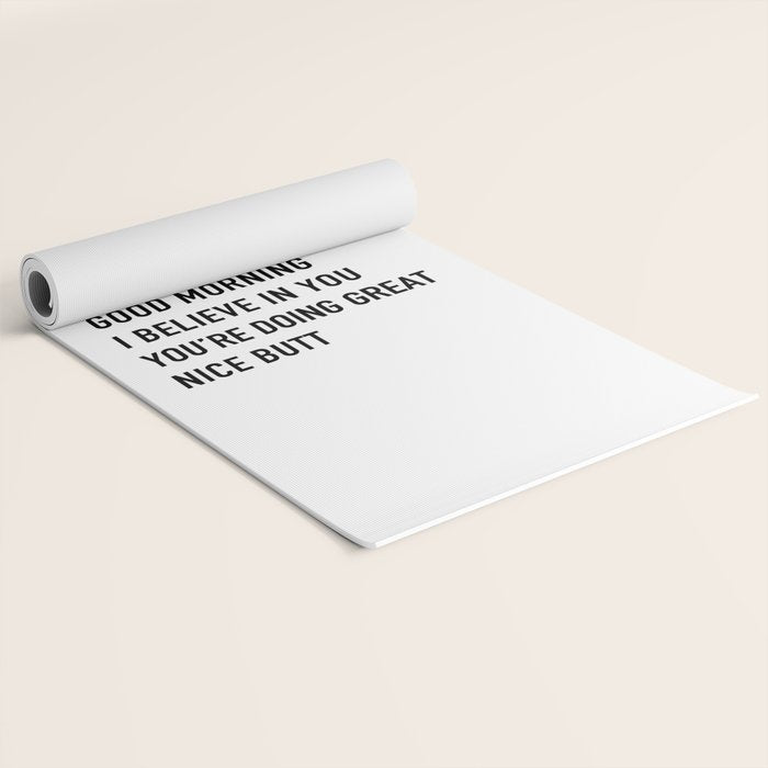 Just in case no one told you today Yoga Mat Gallery Image 2