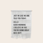 Just in case no one told you today Wall Hanging Gallery Image 1
