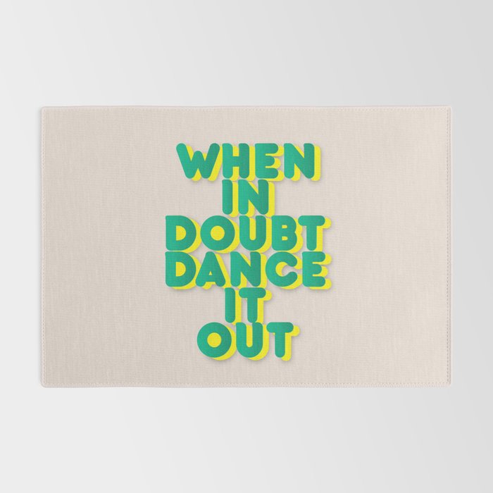 When in doubt dance it out no2 Rug Gallery Image 2