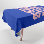 You're Doing Great Bitch Tablecloth Gallery Image 1