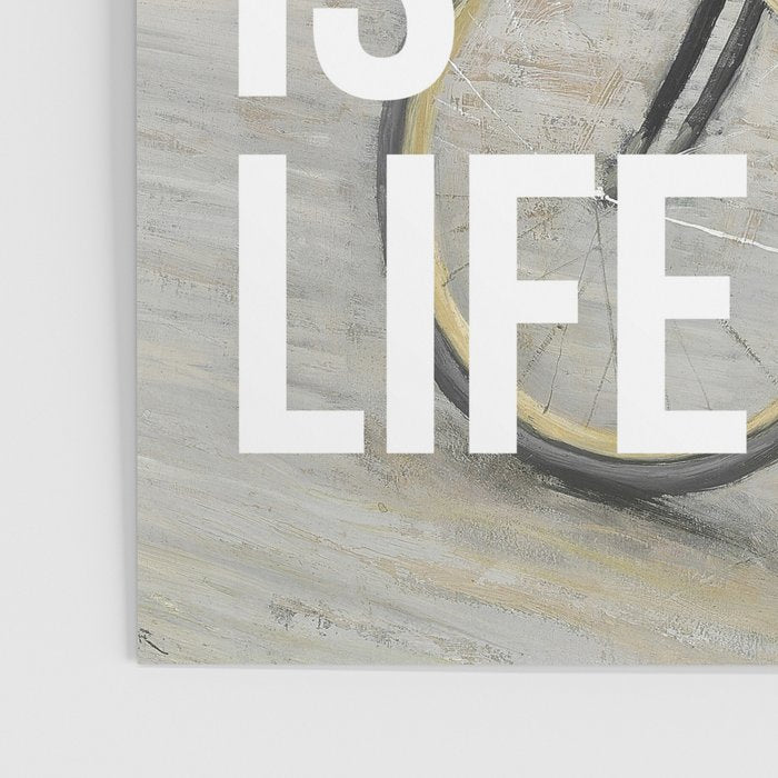 Cycling Is Life Poster Gallery Image 3