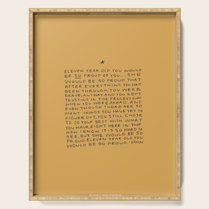 11 year old would be so proud of you Serving Tray Gallery Image 1