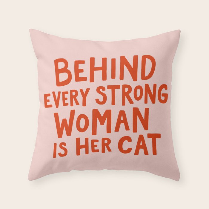 Behind Every Strong Woman Throw Pillow Gallery Image 1