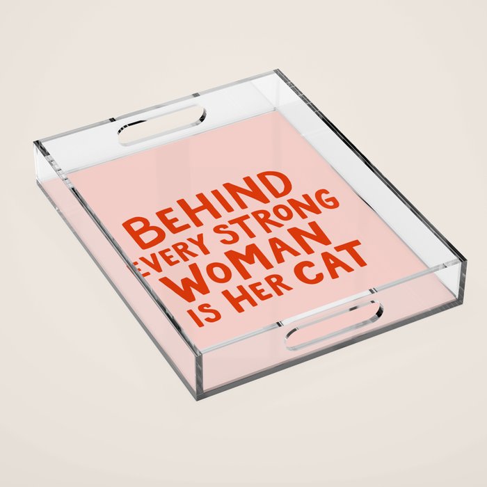 Behind Every Strong Woman Acrylic Tray Gallery Image 1