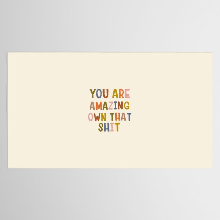 You Are Amazing Own That Shit Quote Tablecloth Gallery Image 2
