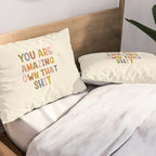 You Are Amazing Own That Shit Quote Pillow Sham Gallery Image 2