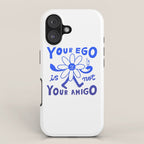 Your Ego Is Not Your Amigo (Light) iPhone Case Gallery Image 1