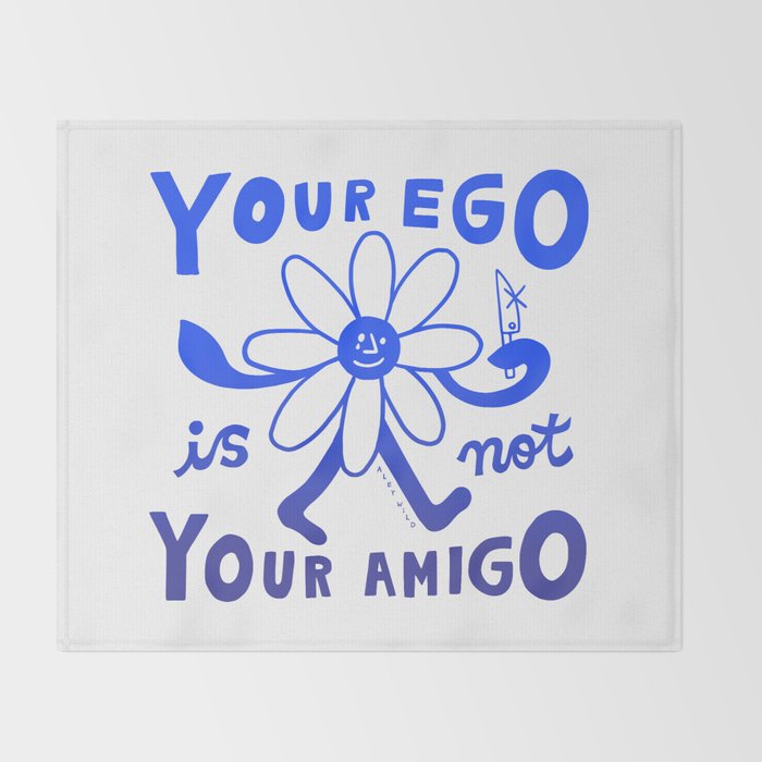 Your Ego Is Not Your Amigo (Light) Throw Blanket Gallery Image 2