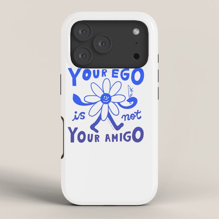 Your Ego Is Not Your Amigo (Light) iPhone Case Gallery Image 3