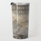 The Mountains are calling, and I must go.  John Muir. Vintage. Travel Mug Gallery Image 3
