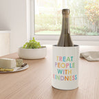 Treat People With Kindness Wine Chiller Gallery Image 4