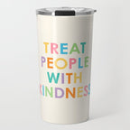 Treat People With Kindness Travel Mug Gallery Image 1