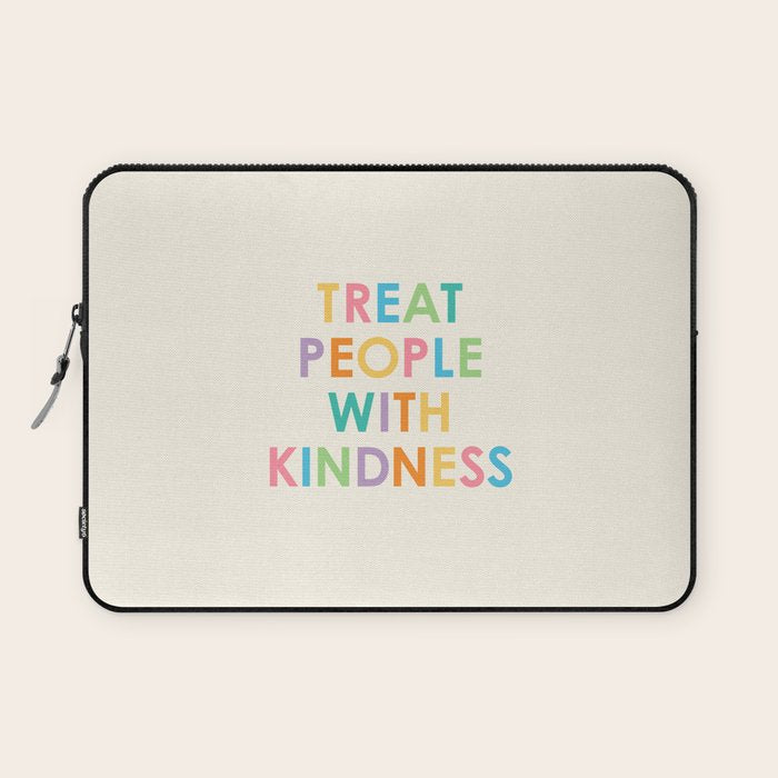 Treat People With Kindness Laptop Sleeve Gallery Image 1
