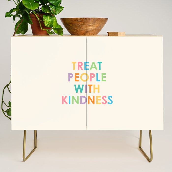 Treat People With Kindness Credenza Gallery Image 1