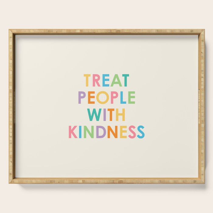 Treat People With Kindness Serving Tray Gallery Image 1