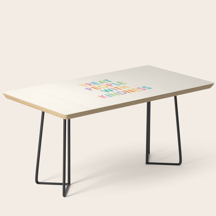 Treat People With Kindness Coffee Table Gallery Image 1