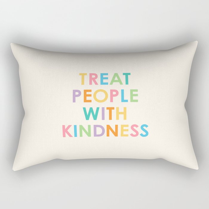 Treat People With Kindness Rectangular Pillow Gallery Image 2