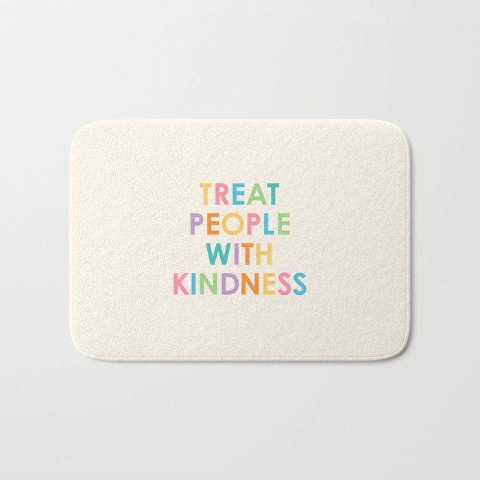 Treat People With Kindness Bath Mat Gallery Image 1