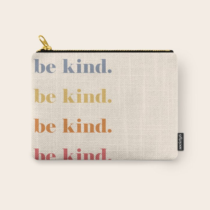 Be Kind Carry All Pouch Gallery Image 1
