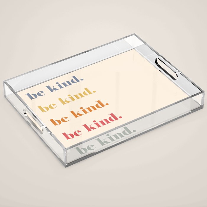 Be Kind Acrylic Tray Gallery Image 1