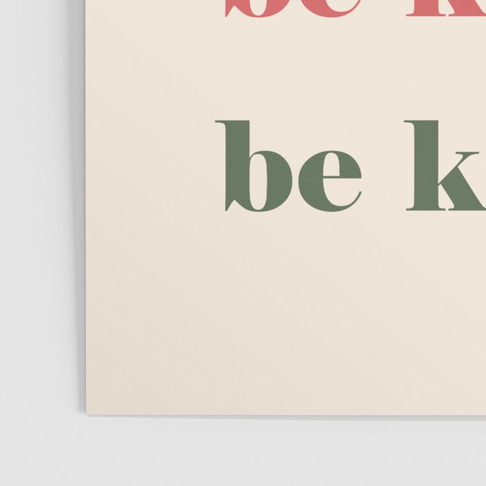 Be Kind Poster Gallery Image 3