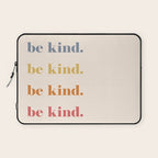 Be Kind Laptop Sleeve Gallery Image 1