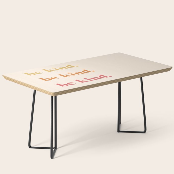 Be Kind Coffee Table Gallery Image 1