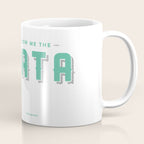 Show Me The Data Coffee Mug Gallery Image 1