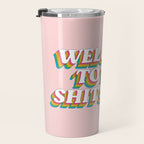 Welcome To The Shitshow: The Rainbow Edition Travel Mug Gallery Image 3