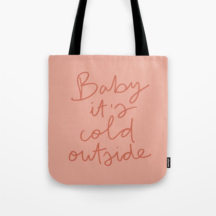 Baby It's Cold Outside Tote Bag Gallery Image 1