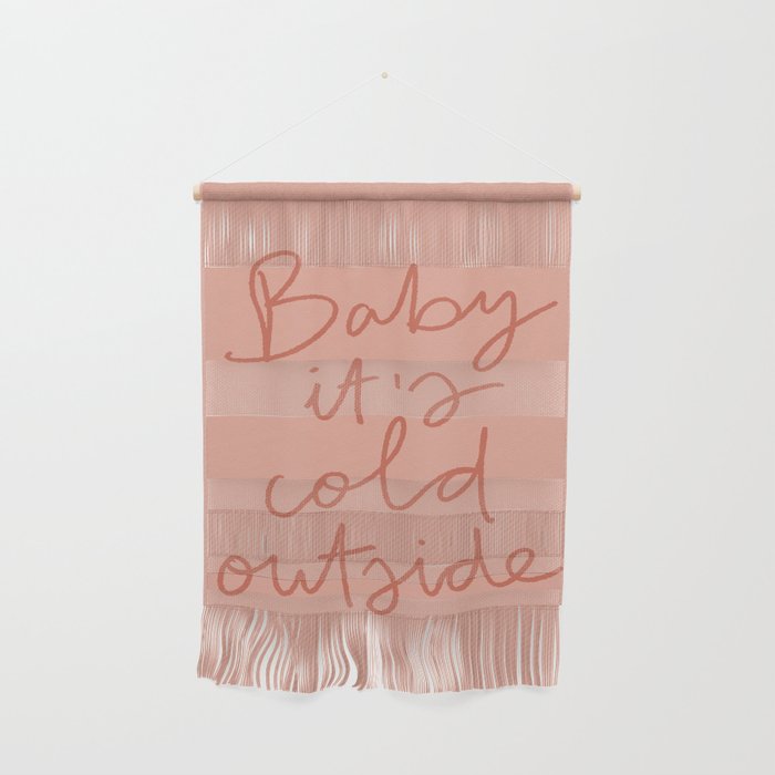 Baby It's Cold Outside Wall Hanging Gallery Image 1