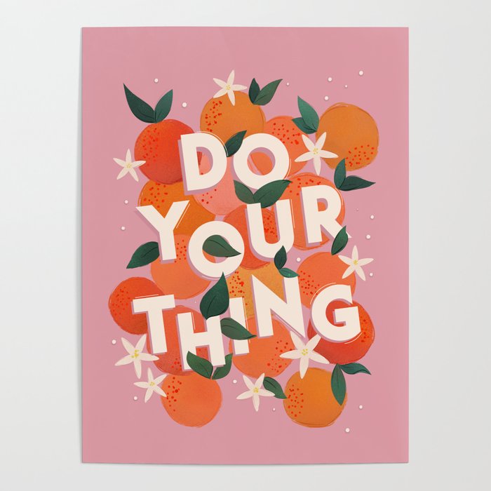 Do Your Thing - Summer Oranges  Poster Gallery Image 1