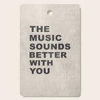 The Music Sounds Better With You Cutting Board Gallery Image 1